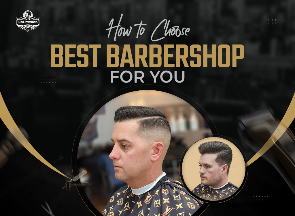How to Choose the Best Barbershop for You