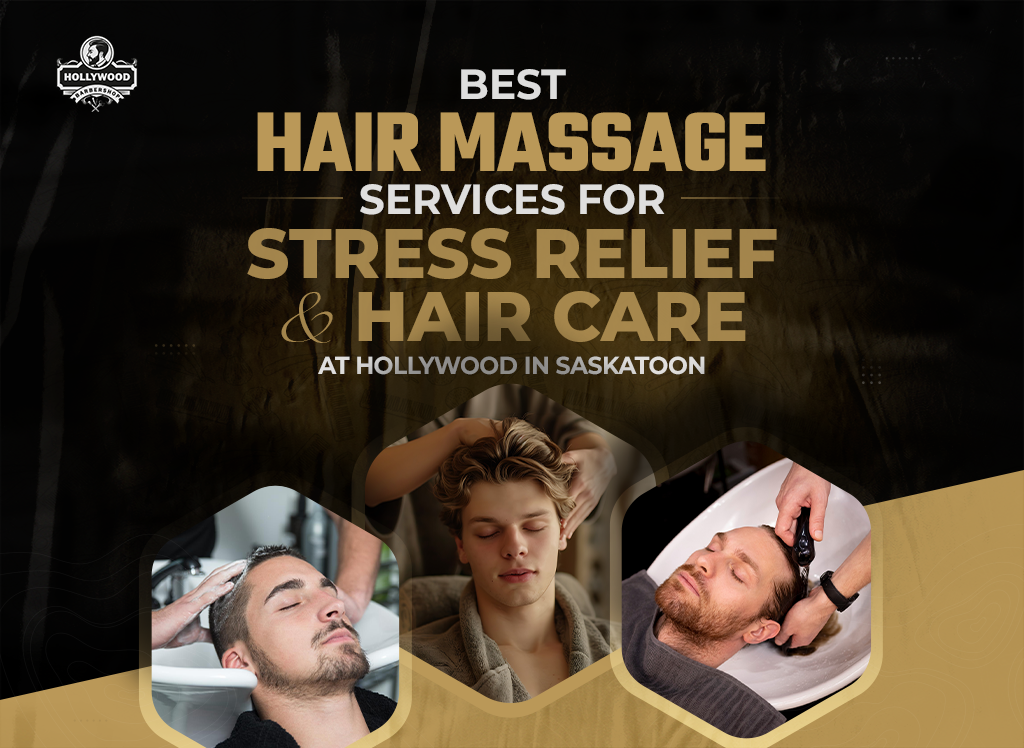Best Hair Massage Services for Stress Relief and Hair Care in Saskatoon